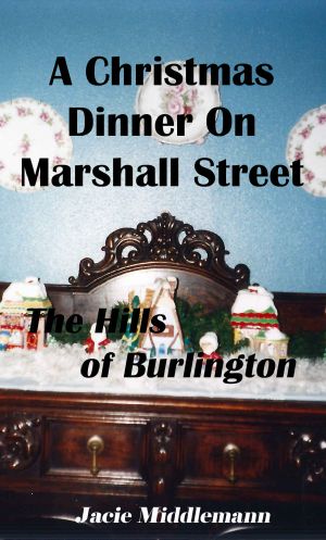 [The Hills of Burlington 05] • A Christmas Dinner on Marshall Street